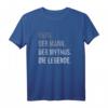 Papa Der Mann Der Mythos Die Legende T-Shirt - Lustiges Vatertag Geschenk für Papa, Opa und coole Väter zum Geburtstag