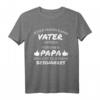 Herren T-Shirt mit Spruch: 'Jeder Mann kann Vater werden - Für einen Papa braucht es jemand Besonderes' – Perfektes Geschenk zum Vatertag & Männertag