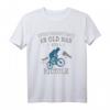 Fahrrad Never Underestimate An Old Man With A Bicycle T-Shirt – Lustiges Vintage Radfahrer Motiv für Männer, Mountainbike & Bike Liebhaber