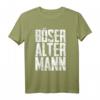 Böser alter Mann - Witziges Herren T-Shirt mit sarkastischem Spruch für Männer, Väter, Opas & Rentner – Lustiges Geschenk zum Geburtstag, Weihnachten & Vatertag