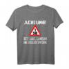 50. Geburtstag T-Shirt Achtung 50 Jahre Alt Geschenk 1969 - Lustiges Party-Shirt für Mann und Frau zum Feiern & Verschenken