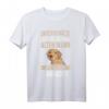 Labrador Hund Spruch T-Shirt für Hundehalter – Perfektes Geschenk zu Weihnachten, Geburtstag, Muttertag & Vatertag