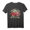 Ich bin nicht alt, nur ein Klassiker T-Shirt – Lustiges Geburtstagsgeschenk für Papa, Opa & Oldtimer-Fans zum 50., 60.., 70. Geburtstag