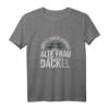 Alte Frau Mit Dackel Hundehalter Dackel T-Shirt - Humorvolles Geschenk für Hundeliebhaberinnen und Dackelbesitzerinnen