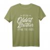 Lustiges ältester Bruder Spruch T-Shirt - Originelles Geschenk für den ältesten Bruder mit Humor