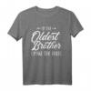 Lustiges ältester Bruder Spruch T-Shirt - Originelles Geschenk für den ältesten Bruder mit Humor