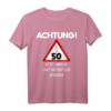 Alter Mann Achtung 50 Jahre T-Shirt - Lustiges Geburtstagsgeschenk für Männer, Papa, Opa, Vater oder Onkel zum 50. Geburtstag
