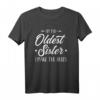 Lustiges Älteste Schwester T-Shirt mit Spruch - Perfekt als Geschenk für die ältere Schwester