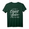 Lustiges Älteste Schwester T-Shirt mit Spruch - Perfekt als Geschenk für die ältere Schwester