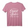 Lustiges Älteste Schwester T-Shirt mit Spruch - Perfekt als Geschenk für die ältere Schwester