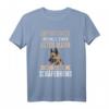 Deutscher Schäferhund Hund Spruch T-Shirt - Perfektes Geschenk für Hundehalter zu Weihnachten, Geburtstag, Muttertag & Vatertag