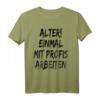 Alter Einmal mit Profis arbeiten T-Shirt für Männer und Damen – Lustiges Team- und Arbeitsshirt für Berufstätige