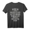 Lustiges Rentner T-Shirt zum HapDog - Mürrischer Alter Mann mit Spruch für humorvolle Männer