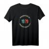 Jahrgang 1979 43 Jahre alt T-Shirt - Lustiges Geschenk für Geburtstagsfeier, Männer & Frauen, produziert in 1979