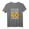 Ich Wurde 60 Jahre alt T-Shirt - Humorvolles Geschenk für den Geburtstag im Lockdown nachträglich feiern