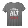 Alter Sack Alte Socke Ironie T-Shirt - Lustiges Spruchshirt für Senioren, Freunde und Kollegen mit Humor und Sarkasmus