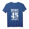 Lustiges 45. Geburtstag T-Shirt - Geschenkidee für Männer, Frauen, Familie und Freunde für die Feier