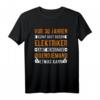 Elektriker 30. Geburtstag Männer T-Shirt - Einzigartiges Geschenk mit Spruch für Elektroniker, Elektrik-Fans und Meister
