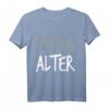 Steve Alter T-Shirt - Lustiges Comedy Podcast Meme für Hack-Fans, Viral Spruch, Fanbase Geschenk