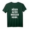 Böser Alter Weißer Mann Lustiges Sprüche T-Shirt – Humorvolles Männer T-Shirt für Geschenke & Alltag