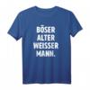 Böser Alter Weißer Mann Lustiges Sprüche T-Shirt – Humorvolles Männer T-Shirt für Geschenke & Alltag