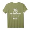 Komm du erstmal in mein Alter 76. Geburtstag T-Shirt für Männer & Frauen – Lustiges Geschenk & Geburtstagsdeko für Oma, Opa, Mama & Papa