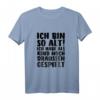 Ich bin so alt ich hab als Kind noch draußen gespielt T-Shirt – Lustiges Nostalgie Geschenk für Freunde, Familie & Kollegen zum Geburtstag