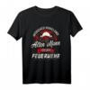 Unterschätze niemals alten Mann von der Feuerwehr T-Shirt – Lustiges Feuerwehr Motiv für Männer und Feuerwehrleute als Geschenk
