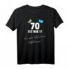 Lustiges T-Shirt zum 70. Geburtstag – Geschenkidee für Männer & Frauen, Spaß Outfit für Feier & Party