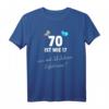 Lustiges T-Shirt zum 70. Geburtstag – Geschenkidee für Männer & Frauen, Spaß Outfit für Feier & Party