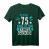 Lustiges 75. Geburtstag T-Shirt mit Humor – Perfektes Geschenk für den 75. Jubilar, Geburtstag, Weihnachten & besondere Anlässe