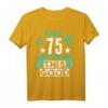 Lustiges 75. Geburtstag T-Shirt mit Humor – Perfektes Geschenk für den 75. Jubilar, Geburtstag, Weihnachten & besondere Anlässe