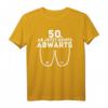 Lustiges Damen T-Shirt 'Ab jetzt gehts abwärts' zum 50. Geburtstag – Humorvolles Geschenk für Frauen, Ehefrauen, Schwestern & Töchter