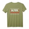 Alter Katastrophe T-Shirt - Lustiges Spruchshirt für Männer und Frauen mit Humor, klassisch geschnitten