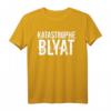 Katastrophe Blyat | Lustiges russisches Spruch T-Shirt für Freunde, Kollegen & Bratan - Perfekt als Geschenk