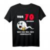 Vor 70 Jahren war ich mal der Schnellste - Witziges T-Shirt zum 70. Geburtstag für Männer, Partyoutfit & Geschenkidee