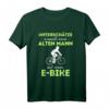 Unterschätze Niemals Einen Alten Mann Mit Einem E-Bike T-Shirt - Lustiges Fahrradmotiv für Radfahrer, Mountainbiker & E-Bike Fans