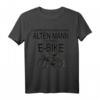 Unterschätze niemals einen alten Mann mit einem E-Bike T-Shirt – Lustiges Fahrradfahrer Geschenk für Großvater, Papa & Opa zum Geburtstag, Vatertag & Weihnachten
