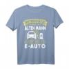 EAuto Männer T-Shirt mit lustigem Spruch – Unterschätze nie einen alten Mann mit einem E-Auto, perfekt für Elektromobilitäts-Fans