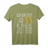 33. Geburtstag Mann T-Shirt | Lustiges Geschenk für den 33. Geburtstag | Ich bin jetzt 33 - Perfekt zum Feiern