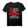 Lustiges Alles Gute zum 18. Geburtstag T-Shirt mit Spruch - Für Männer, Frauen & Kinder, perfekt für den feierlichen Anlass
