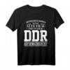 DDR Ossi Ostdeutschland Spruch T-Shirt - Lustiges Geschenk für alte Frauen, Mütter & Omas, perfekt zum Frauentag, Geburtstag & Weihnachten