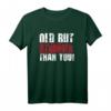 HapDog T-Shirt mit Spruch 'Old but Stronger than you' – Geschenk für starke Frauen und Männer zum Jubiläum