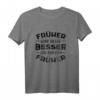 Früher War Alles Besser Ich Bin Von Früher - Lustiges Rentner T-Shirt für Oma, Opa, Geburtstag & Weihnachten