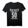 50. Geburtstag T-Shirt für Mann & Frau - Lustiges Geschenk & Partydekoration für den 50. Geburtstag