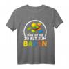 Man Ist Nie Zu Alt Zum Bauen Klemmbaustein T-Shirt - Perfektes Geschenk für Baustein-Fans zu Geburtstag & Weihnachten
