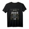 18. Geburtstag T-Shirt - Geboren 2003, 18 Jahre alt Geschenk für Jungen und Mädchen, Lustige Geschenkidee zum 18. Geburtstag