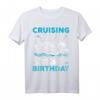 30 Jahre Geburtstag Kreuzfahrt T-Shirt – Maritimes Feieroutfit für Kreuzfahrtliebhaber und unvergessliche Geburtstagsmomente auf See