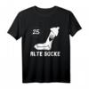 Alte Socke 25. Geburtstag T-Shirt – Lustiges Partyoutfit und Geschenkidee für Freunde und Geburtstagskinder