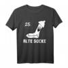Alte Socke 25. Geburtstag T-Shirt – Lustiges Partyoutfit und Geschenkidee für Freunde und Geburtstagskinder